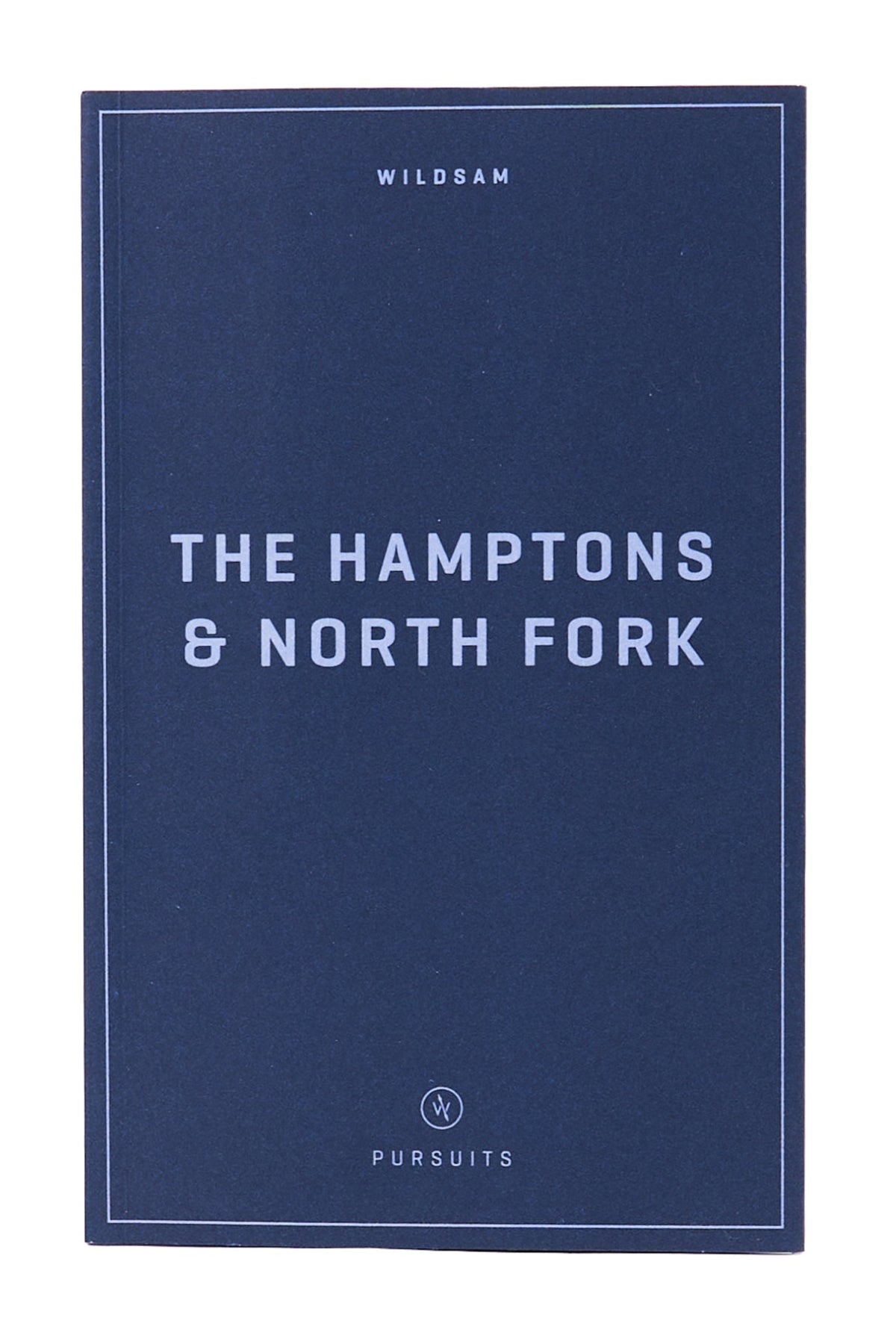 Blue book titled 'The Hamptons & North Fork' by Wildsam on a white background